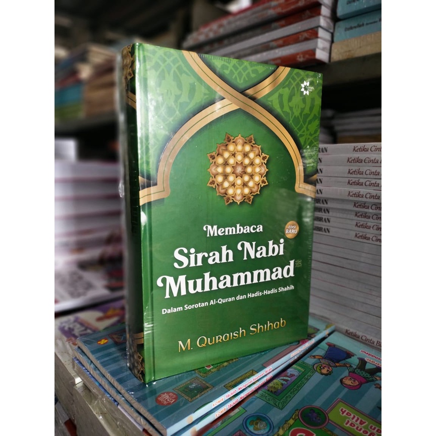 Membaca Sirah Nabi Muhammad Saw – M. Quraish Shihab Original Musibook Bukuori