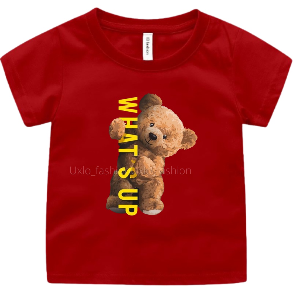 KAOS ANAK PEREMPUAN DAN LAKI UMUR 1 2 3 4 5 6 7 8 9 TAHUN MOTIF TEDY BEAR WHAT UP UXLO FASHION