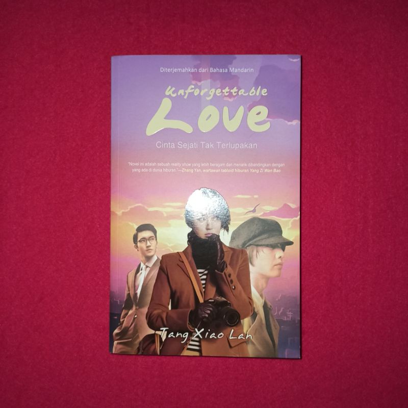 novel tang xiao lan Unforgettable love cinta sejati tak terlupakan