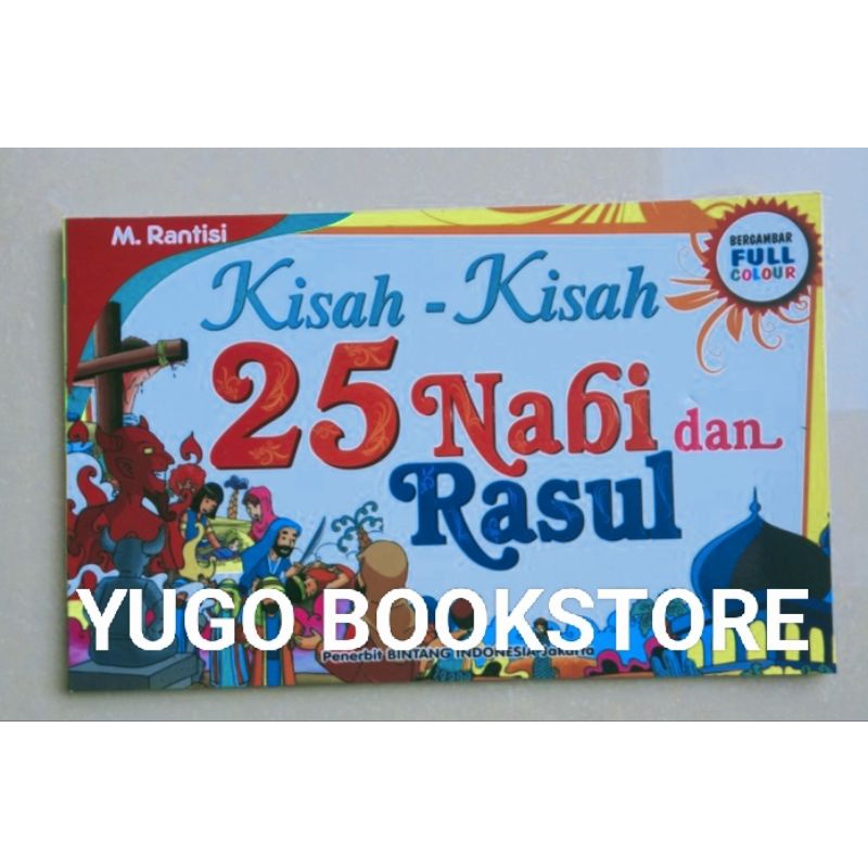 Kisah - Kisah 25 Nabi dan Rasul ORIGINAL FULL COLOUR BINTANG INDONESIA