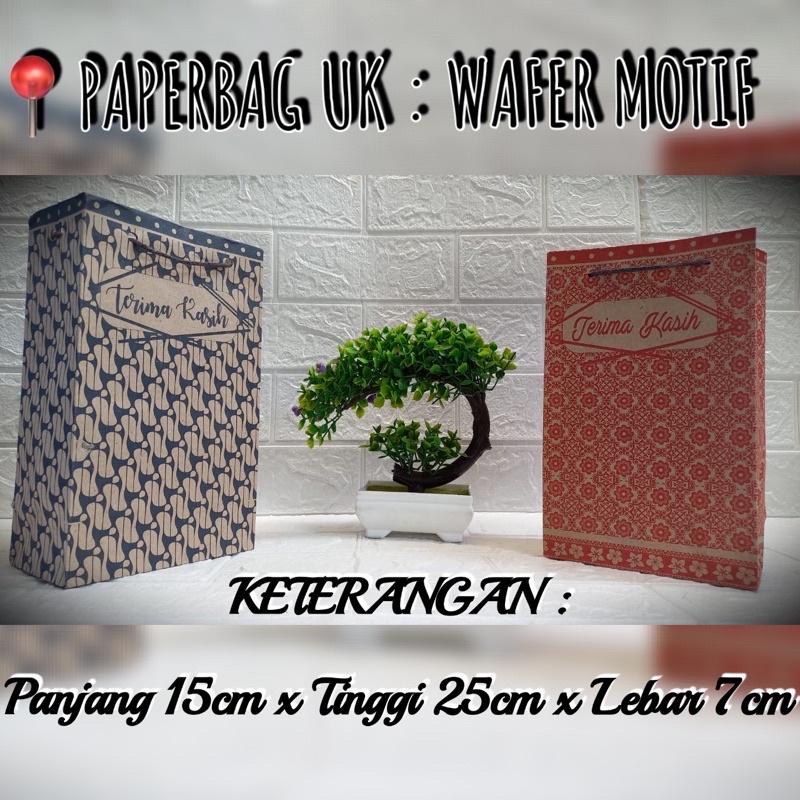 

PAPERBAG / TAS KERTAS MOTIF ( UKURAN WAFER : P 15cm x T 25cm x L 7cm ) Bahan PREMIUM, Cocok Untuk Hajatan, Souvenir, Ultah dan Semua acara-acara.