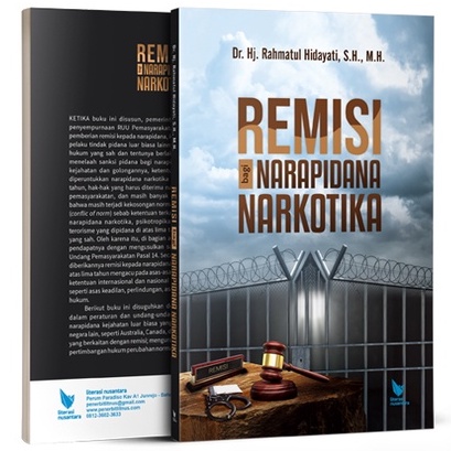 Remisi bagi Narapidana Narkotika - Rahmatul Hidayati - LN