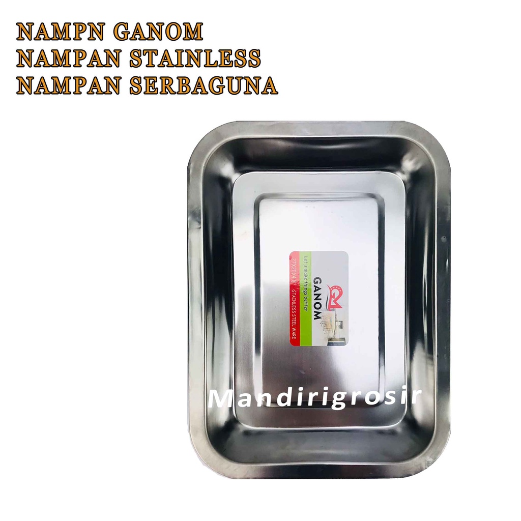 Nampan Stainless Steel * Nampan Ganom * Tempat Penyimpanan Makanan * Serbaguna