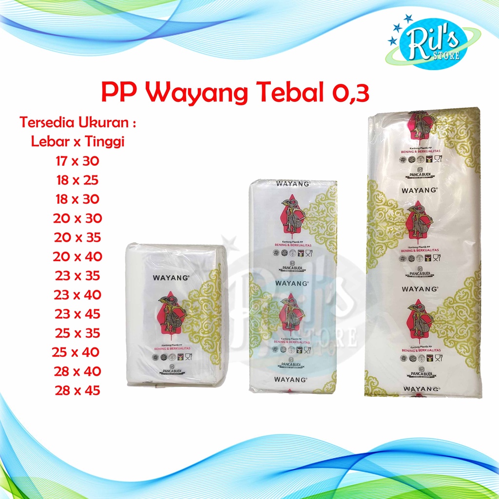 Jual Plastik PP Wayang 03 Plastik Bening Kiloan 17 X 30 20 X 30 23 X 40 25 X40 28 X 45 Cm