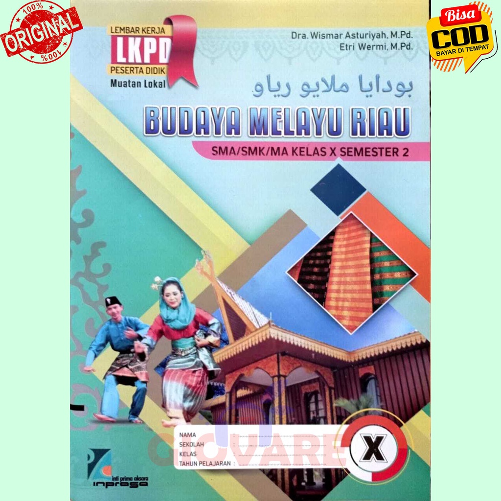 BUKU LKS BMR KELAS 10 SEMESTER 1 DAN 2 INPRASA | LKS BUDAYA MELAYU RIAU SMA KELAS 10 SEMESTER 1 DAN 
