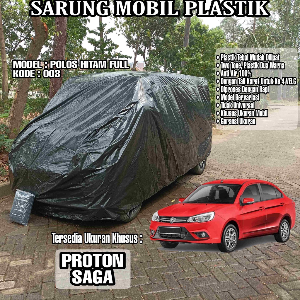 Sarung Mobil Plastik PROTON SAGA Hitam Polos Full Anti Air Full Black Waterproof