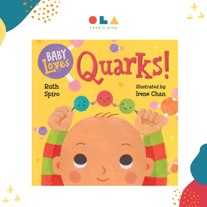 OLABOOKS BABY LOVES SCIENCE QUARKS