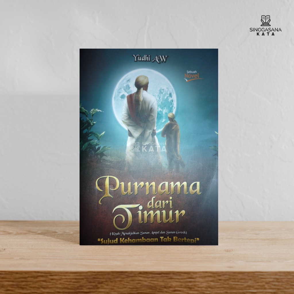 Buku Purnama Dari Timur Kisah Menakjubkan Sunan Ampel dan Sunan Gresik - Yudhi AW - Diva Press