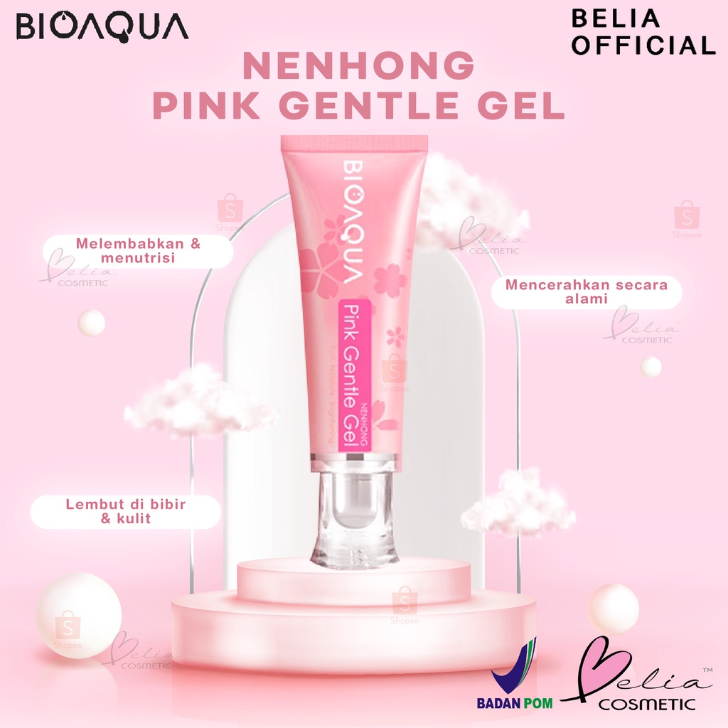 ❤ BELIA ❤ BIOAQUA Nenhong Pink Gentle Gel Cream 30g Warm Gentle Pink Nenhong Lip Serum Pemerah Bibir Serum Bibir Untuk Bibir Hitam | BPOM