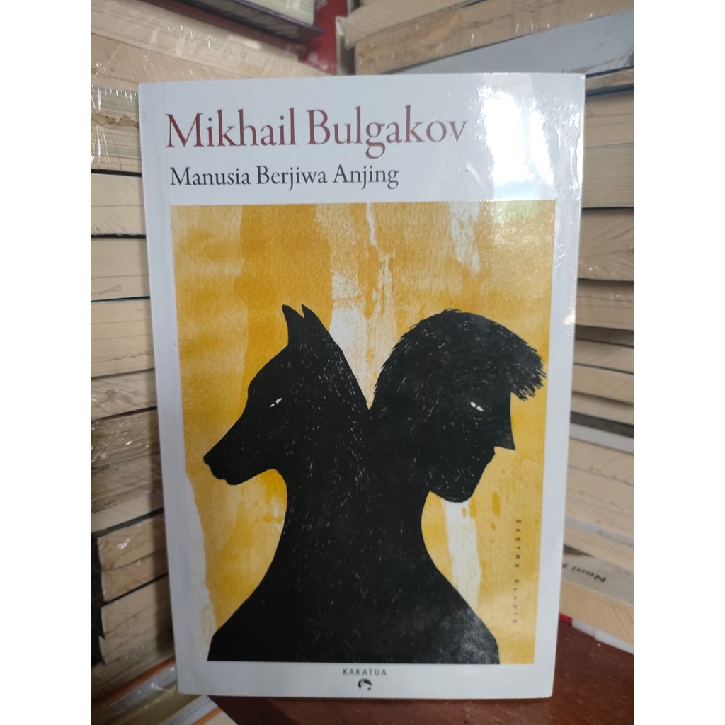 Mikhail Bulgakov - Manusia Berjiwa Anjing