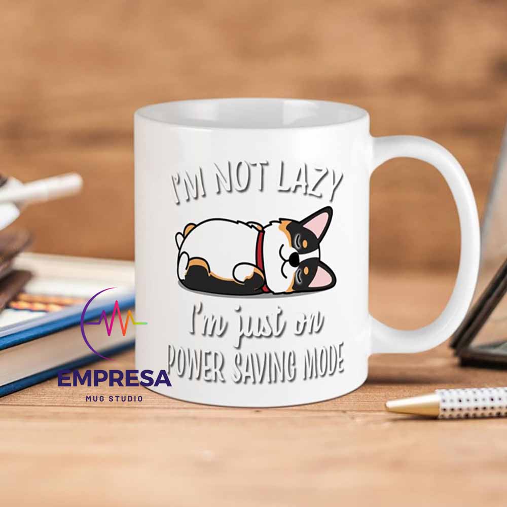 Cute Corgi Iam Not Lazy Iam Just Power Saving Mode