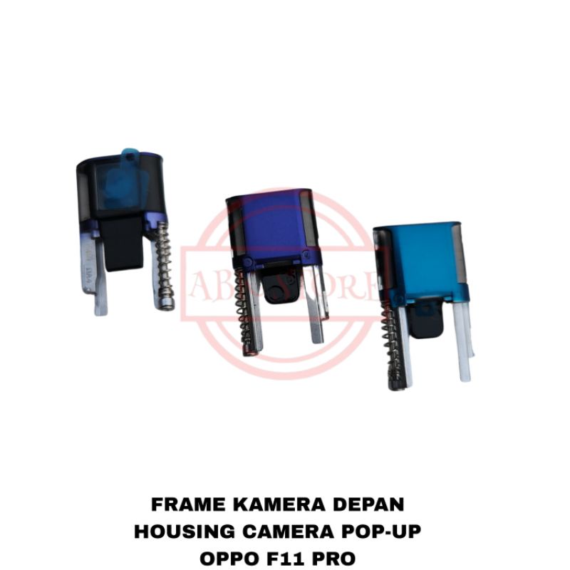 FRAME KAMERA DEPAN / HOUSING CAMERA POP-UP OPPO F11 PRO