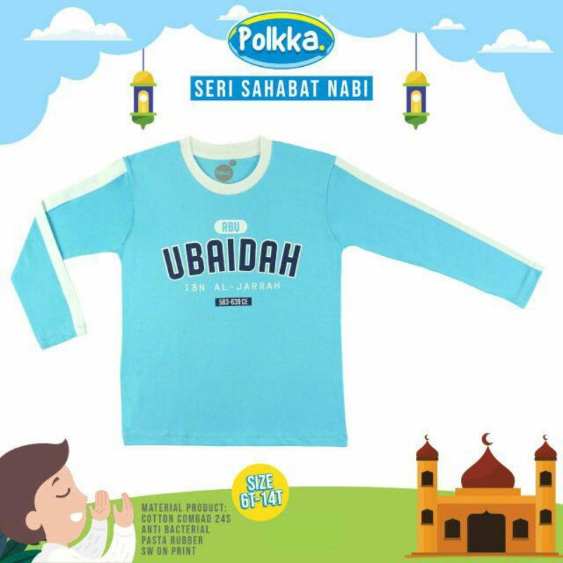 Kaos Polkka Muslim Seri Sahabat Nabi size 6 - 14 T lengan panjang dan pendek