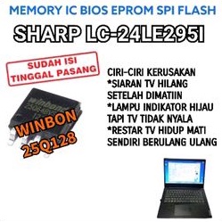 IC FLAS MEMORY SHARP LC-32LE295I LC-32LE2951 BIOS SHARP LC 32LE295I 32LE2951 WINBON 25Q128