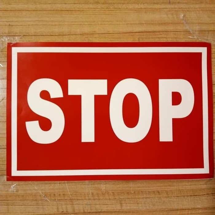 

SIGN STICKER K3 RAMBU SAFETY STOP UKURAN 20X30CM