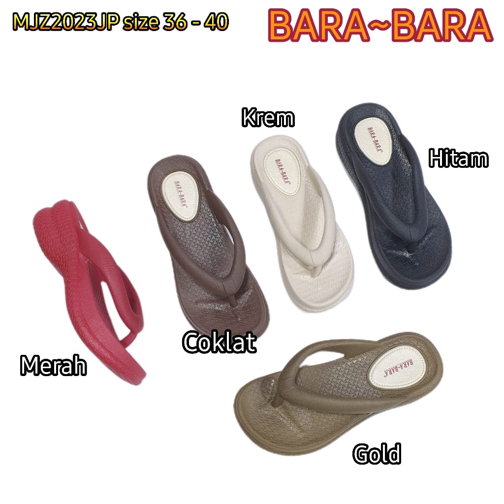 BARA BARA ORIGINAL jelly sandal karet empuk murah wanita jepit sendal wedges import cewek MJZ2023JP