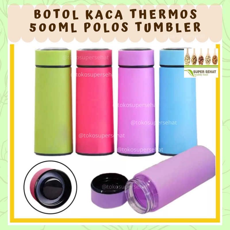 BOTOL MINUM GELAS GLASS KACA THERMOS VACUUM 500ml TUMBLER TERMOS