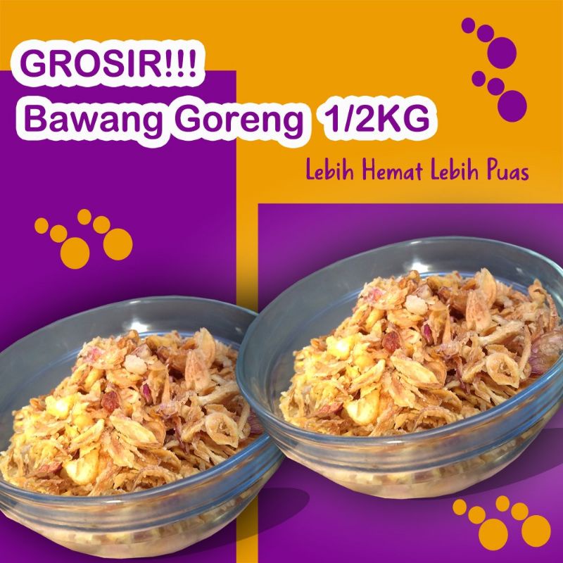 

GROSIR!!! Bawang Goreng Brebes Pilihan 1/2 Kg