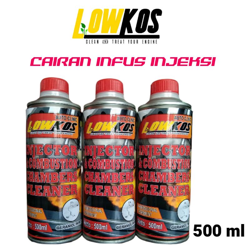 LOWKOS - CAIRAN INFUS INJEKSI 300ML &amp; 500ML INJECTOR CLEANER Pembersih injektor dan ruang bakar mesin untuk semua merk motor dan mobil