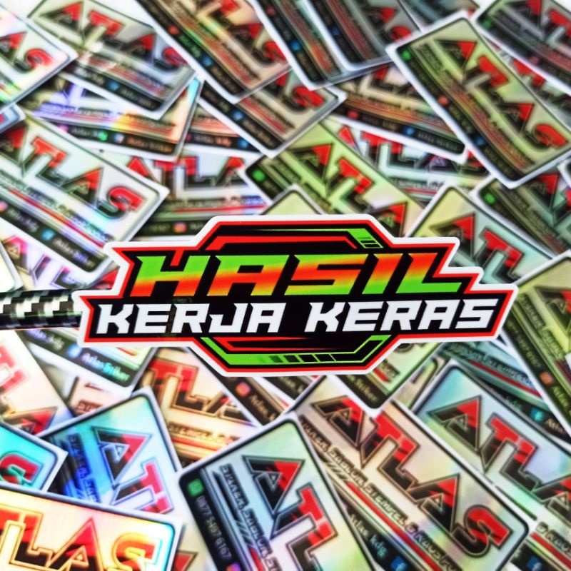 STIKER HASIL KERJA KERAS