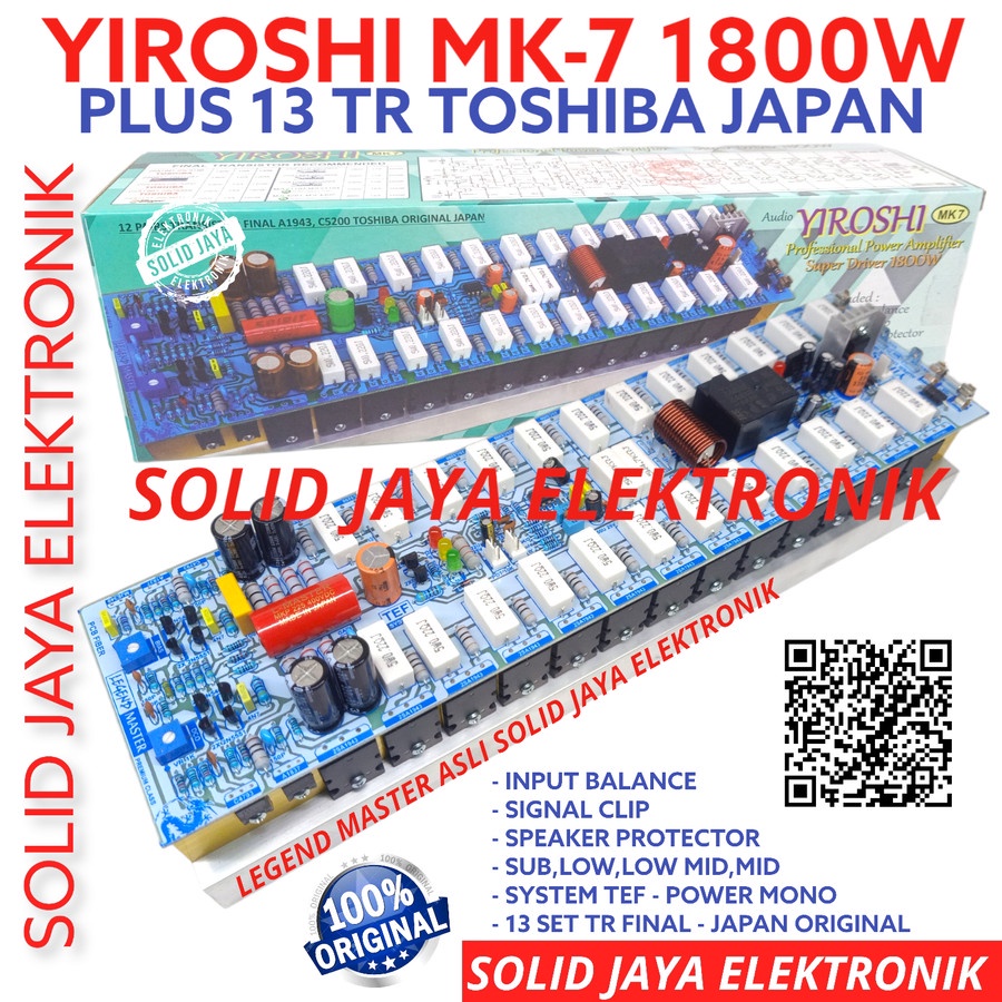 KIT POWER YIROSHI MK7 MK 7 MK-7 1800W PLUS TRANSISTOR TR FINAL TOSHIBA 2SA1943 2SC5200 ASLI JAPAN A1943 C5200 JEPANG PLUS PROTEKTOR SPEAKER BALANCE INPUT AMPLI PROTECTOR AMPLIFIER SOUND AUDIO LAPANGAN MURNI MONO 1800 WATT W LEGEND MASTER ORI ORIGINAL