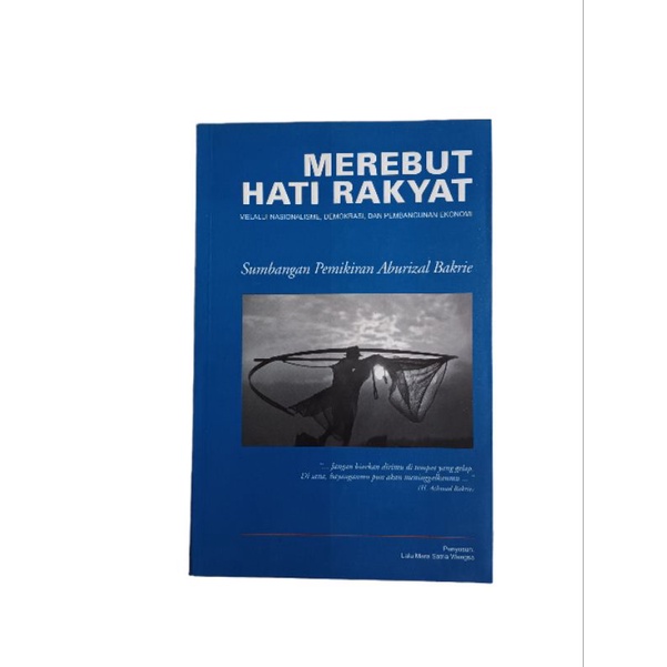 MEREBUT HATI RAKYAT MELALUI NASIONALISME, DEMOKRASI, & PEMBANGUNAN EKONOMI
