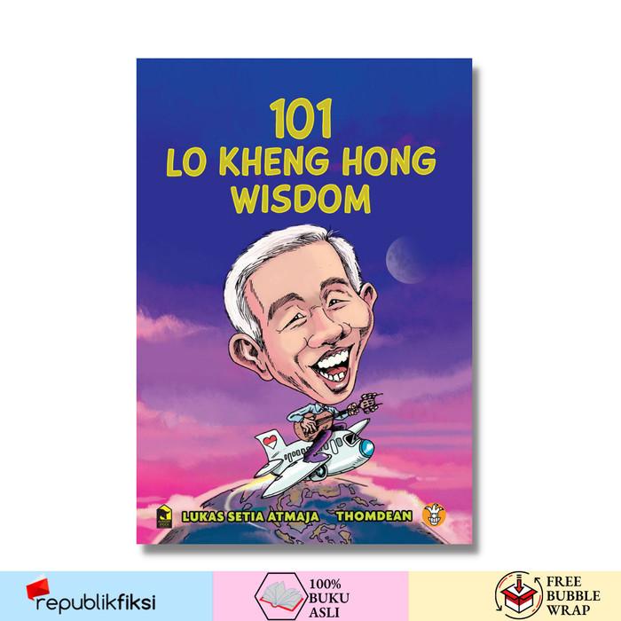

101 Lo Kheng Hong Wisdom - Lukas Setia Atmaja & Thomdean Best Seller