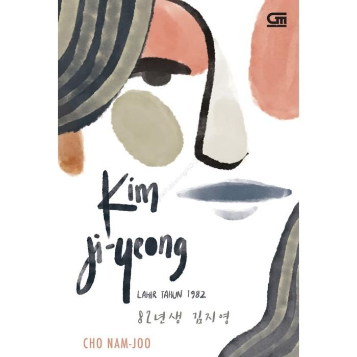 

Kim Ji-Yeong Lahir Tahun 1982 - Cho Nam Joo - Gramedia Best Seller