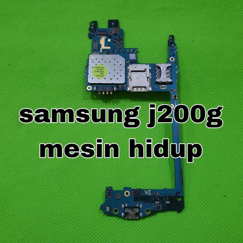 MESIN SAMSUNG J200G J2 2015 HIDUP MINUS DIKIT