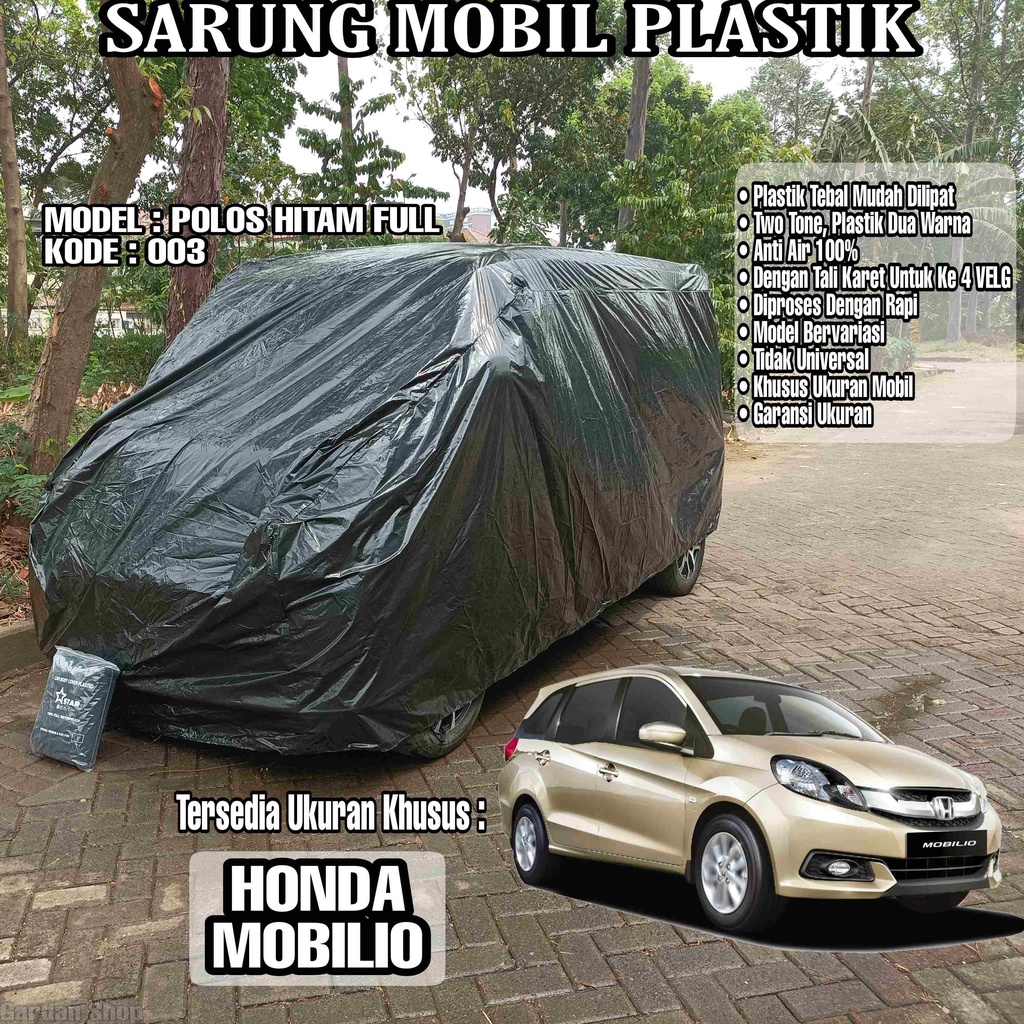 Sarung Mobil Plastik HONDA MOBILIO Hitam Polos Full Anti Air Full Black Waterproof