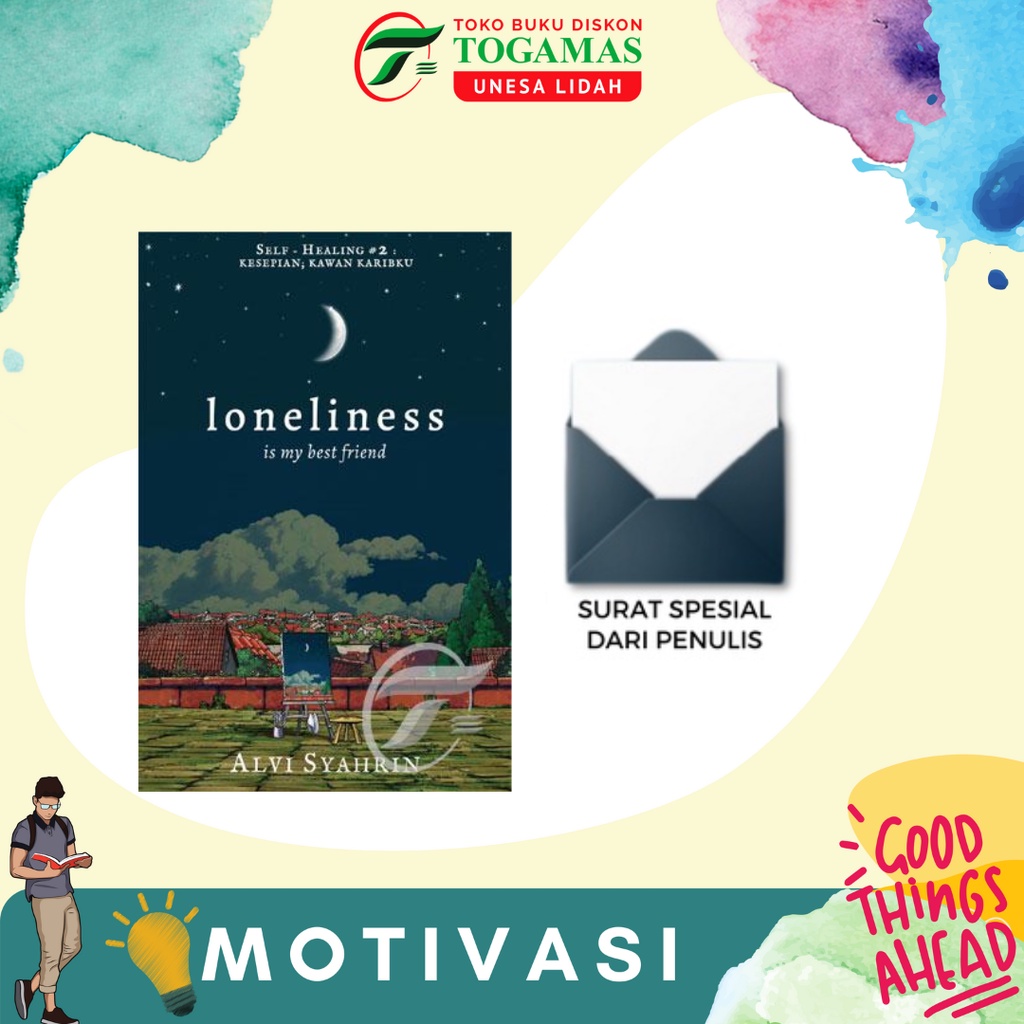 BEST SELLER!! LONELINESS IS MY BESTFRIEND // WHAT’S SO WRONG ABOUT YOUR SELF HEALING // ABOUT YOUR LIFE (APA YANG SALAH DALAM HIDUPMU) / INSECURITY