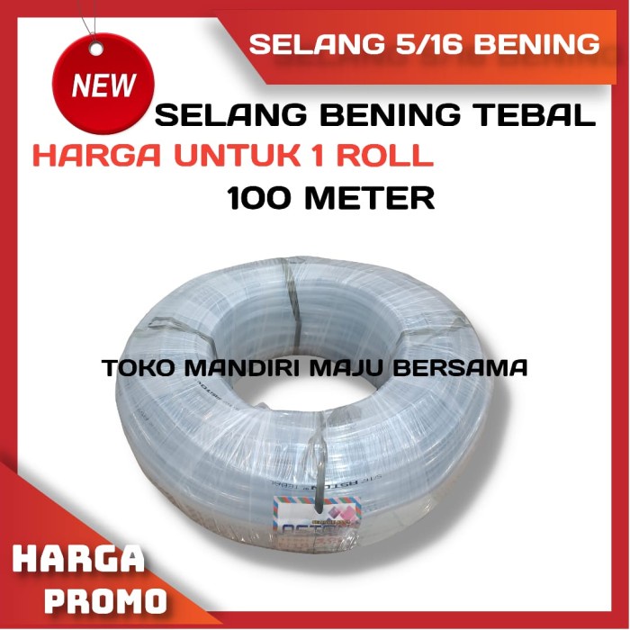 SELANG AIR 5/16 BENING TEBAL TRANSPARAN / IRIGASI / WATERPASS 1 ROLL