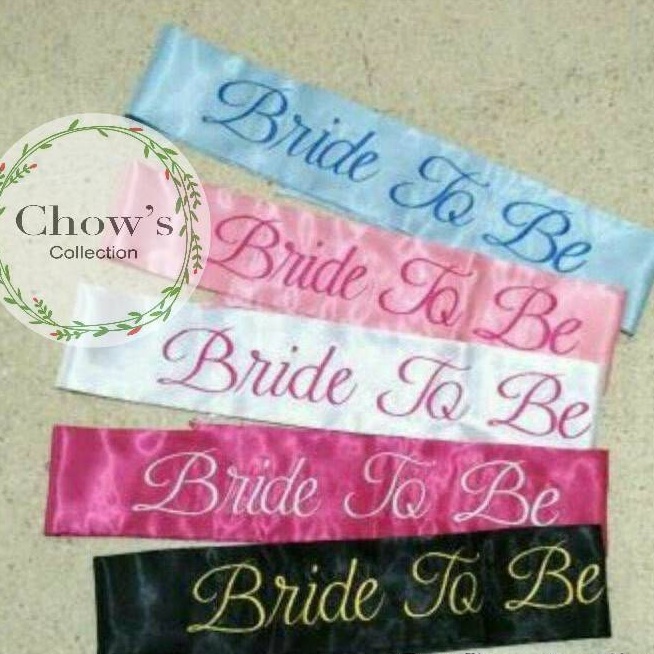 Selempang Bride To Be / Sash Bridal Shower BORDIR