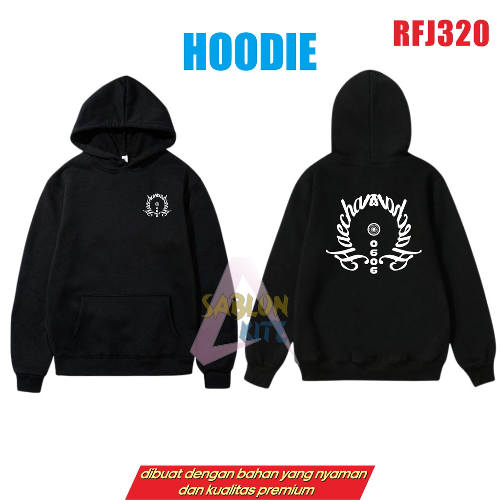 MURAH!!! HOODIE HAECHANAHCEAH RFJ320 SABLON DEPAN BELAKANG