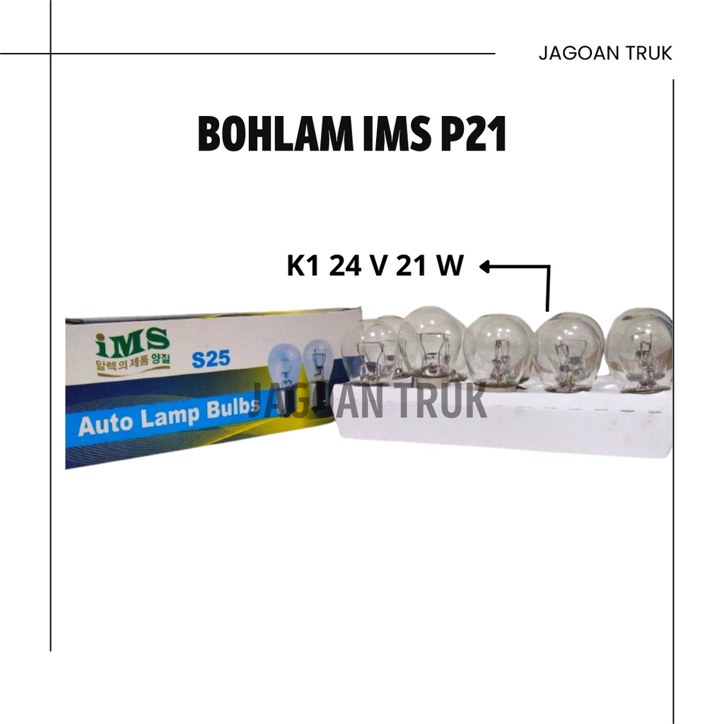 IMS P21 24V / Bohlam K1 24V Sen / Mundur