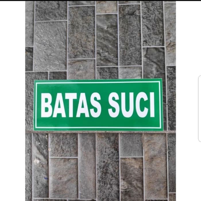 

SIGN STICKER K3 RAMBU SAFETY BATAS SUCI UKURAN 10X30CM