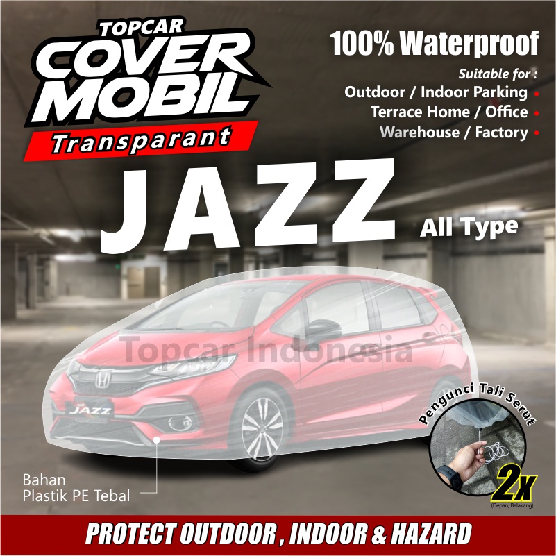 Cover Mobil Transparan Jazz RS Honda Plastik Tebal Plastik Waterproof Outdoor Indoor Part Mobil Aksesoris Exterior Selimut Pelindung Anti Air  Debu Kotoran Hewan