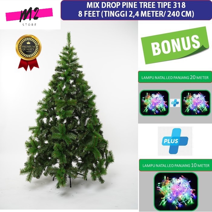 Pohon Natal 8 Feet / 240 CM Mix Drop Pine Tree Tipe-318