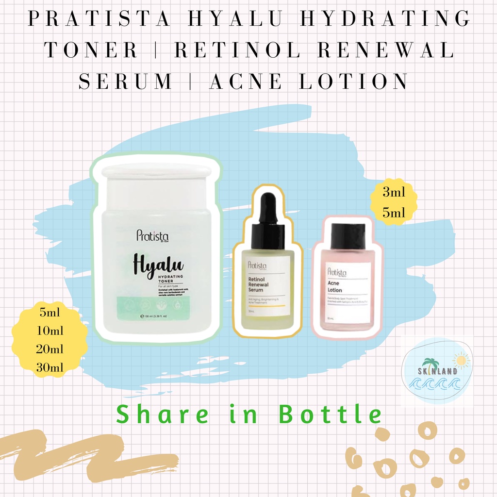 [SHARE IN JAR] PRATISTA HYALU HYDRATING TONER | RETINOL RENEWAL SERUM | ACNE LOTION