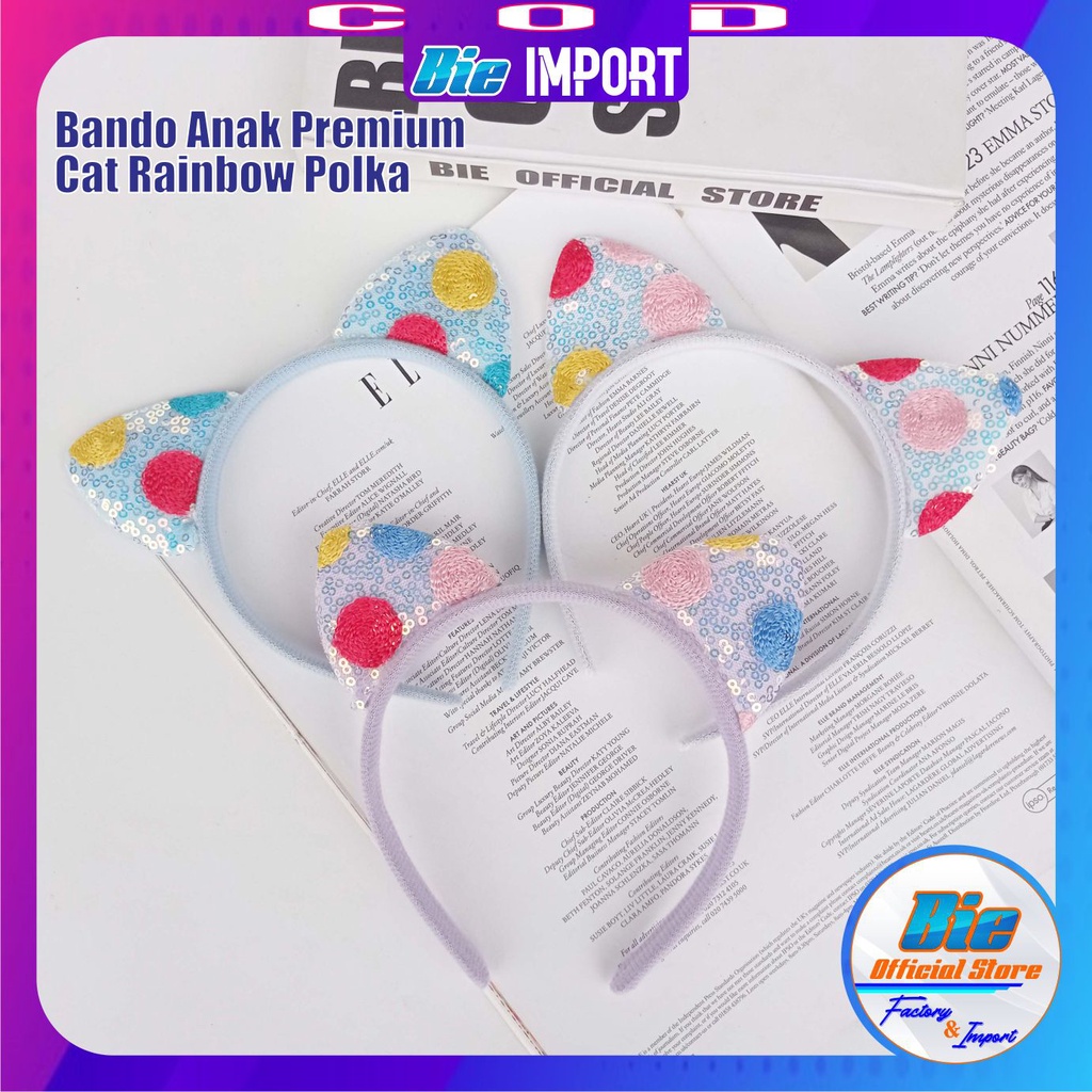 Bando Anak Cat Rainbow Polkadot Premium Impor Best Seller