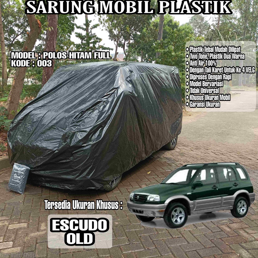 Sarung Mobil Plastik ESCUDO OLD Hitam Polos Full Anti Air Full Black Waterproof