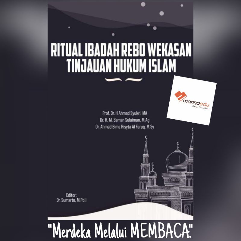 Ritual Ibadah Rebo Wekasan Tinjauan Hukum Islam Buku Kisah Sejarah Amalan Makna Tradisi Doa Tolak Ba