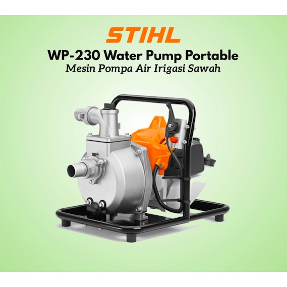 Water Pump Portable Pompa Air Irigasi STIHL Tipe WP 230 ( 1.5 inchi ) Original