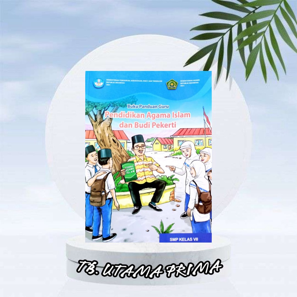 BUKU GURU PAI KURIKULUM PENGGERAK-MERDEKA KELAS 7 SMP/MTS