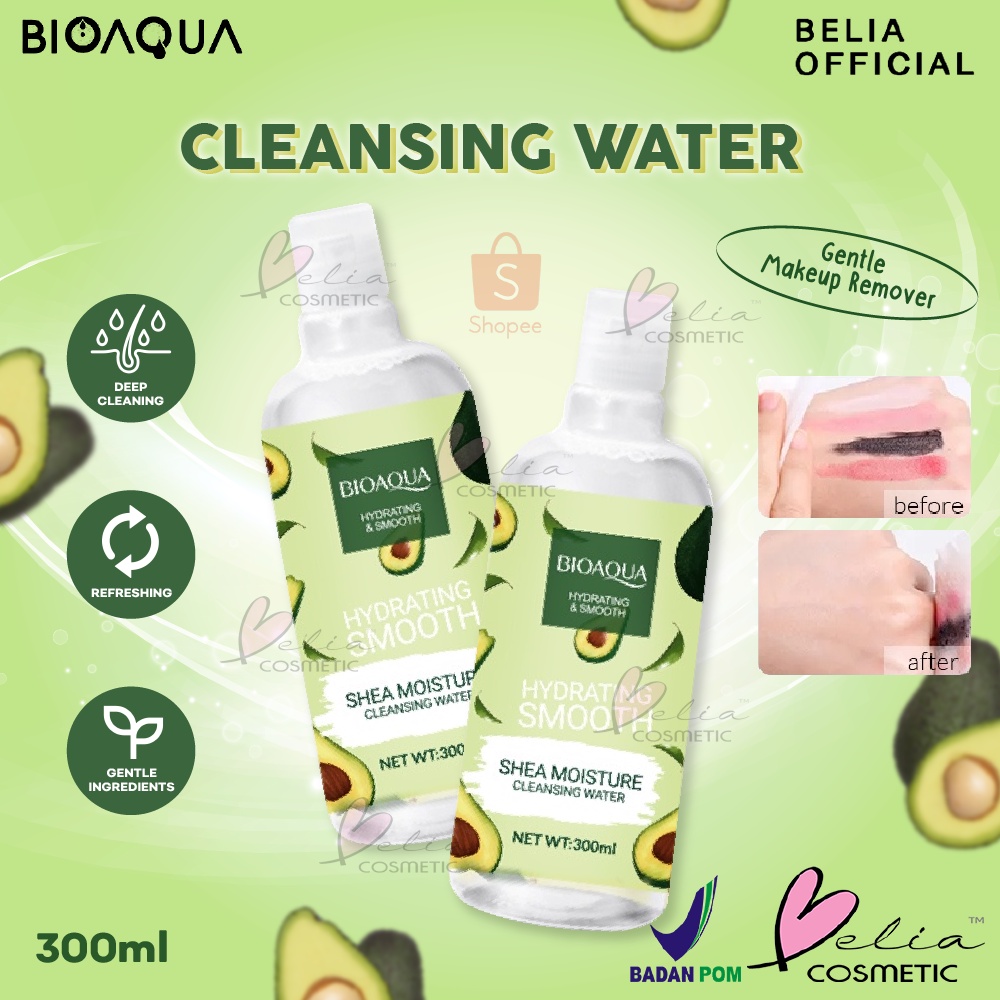❤ BELIA ❤ BIOAQUA Hydrating & Smooth Shea Moisture Cleansing Water 300ml Avocado | Gentle Makeup Remover | Face Cleanser | BPOM