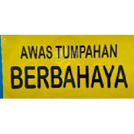 

Sticker Label tanda peringatan + laminasi
