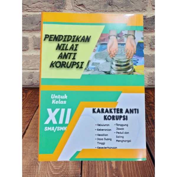 ORI buku teks pendidikan nilai anti korupsi untuk SMA/SMK kelas 12 edisi terbaru penerbit GM