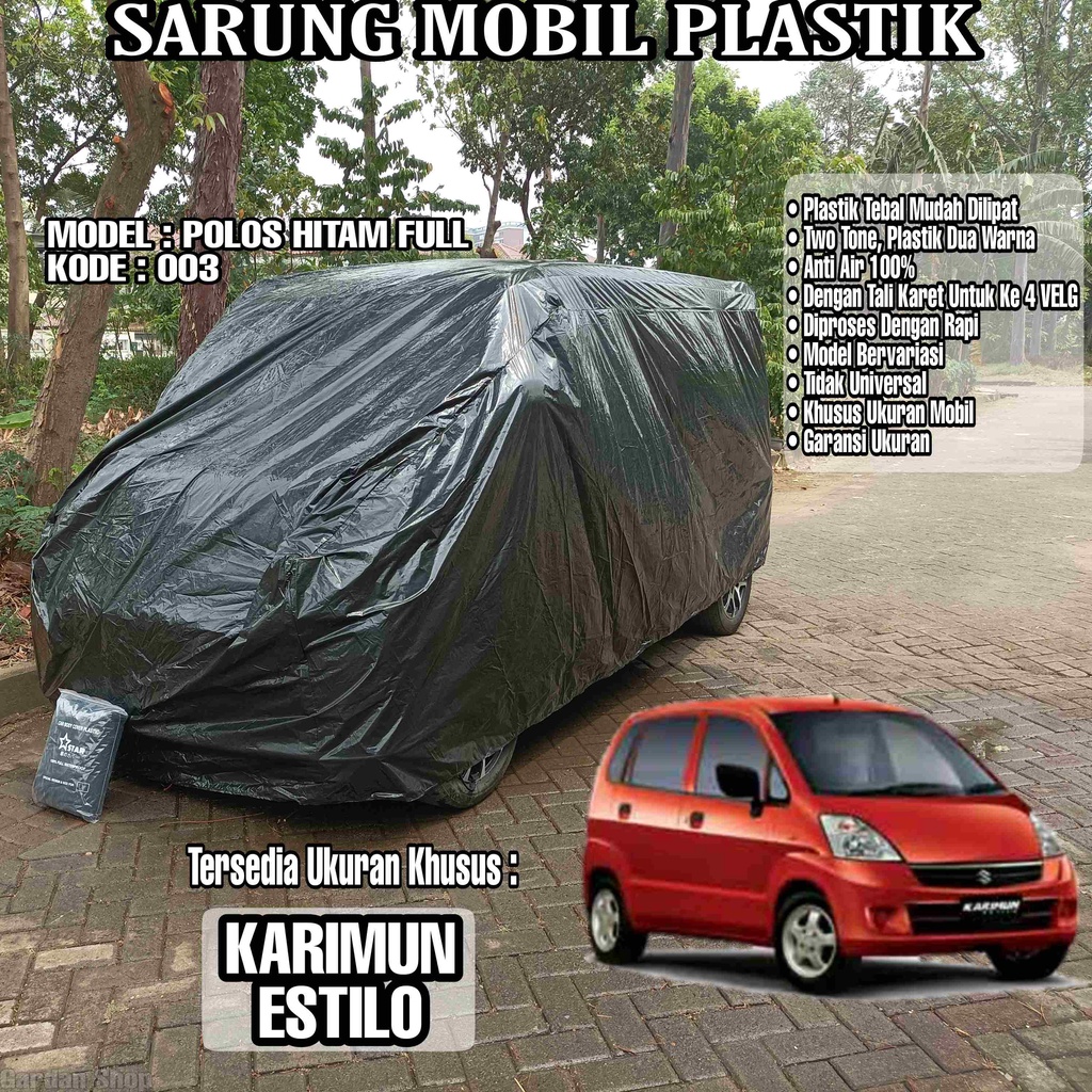 Sarung Mobil Plastik KARIMUN ESTILO Hitam Polos Full Anti Air Full Black Waterproof