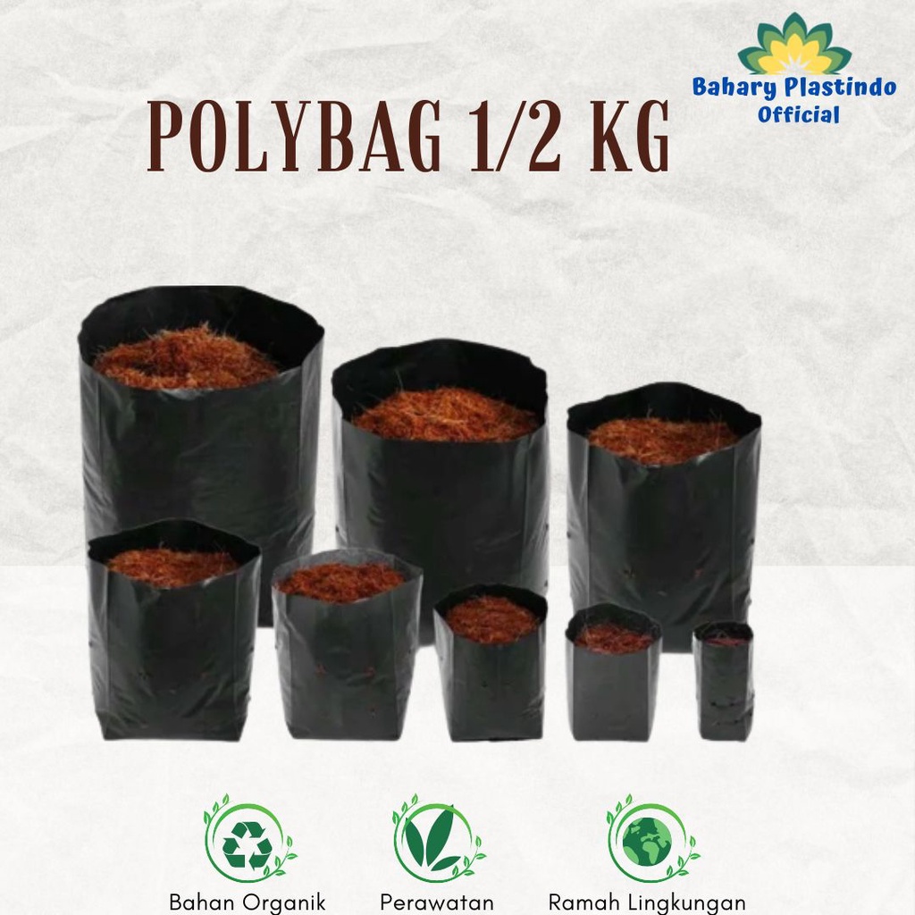 POLYBAG / POLIBEG / POLIBAG / KANTONG TANAMAN / PLASTIK TANAMAN