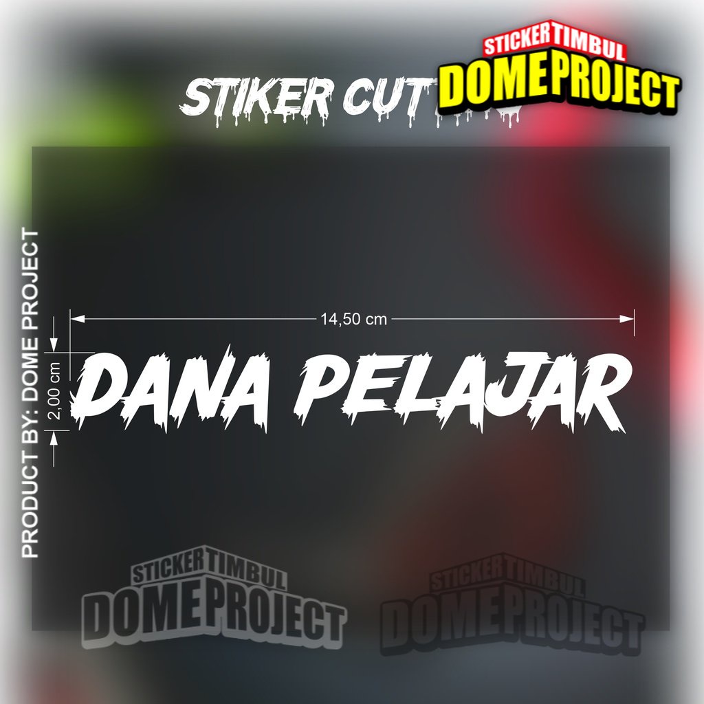 Stiker Dana Pelajar Stiker Cutting Motor Stiker Viral